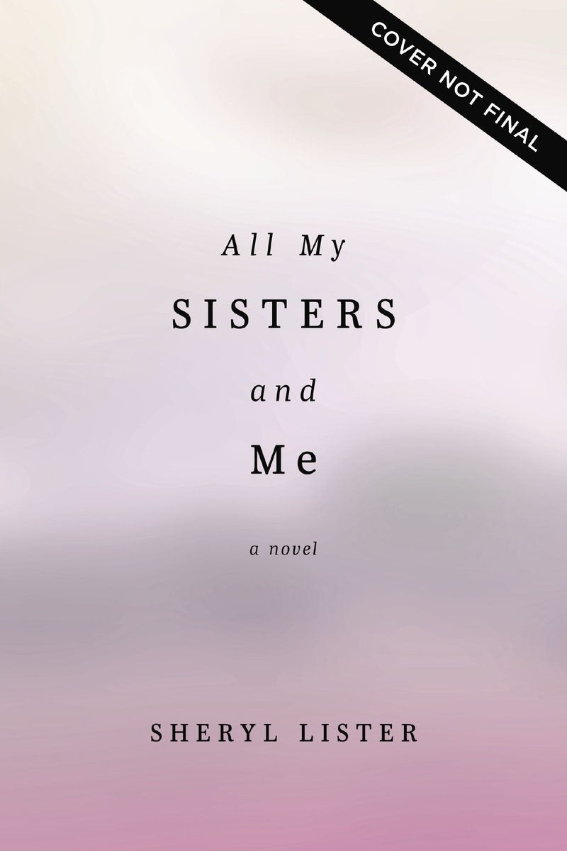 Cover image for All My Sisters and Me, isbn: 9781400245864