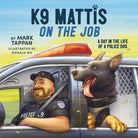 Cover image for K9 Mattis on the Job, isbn: 9781400246588