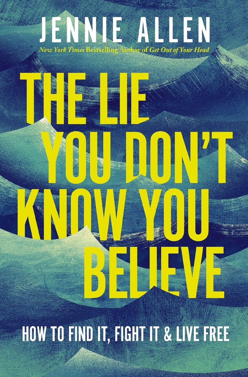 Cover image for The Lie You Don't Know You Believe, isbn: 9781400249824