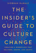 Cover image for The Insider's Guide to Culture Change, isbn: 9781400251452