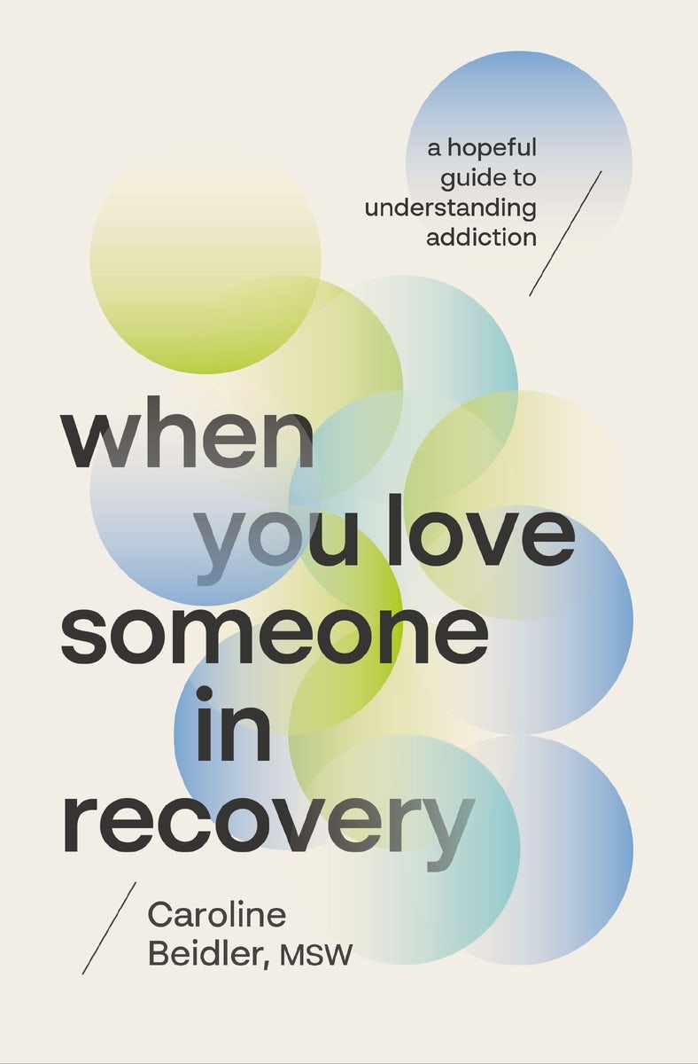 Cover image for When You Love Someone in Recovery, isbn: 9781400253975