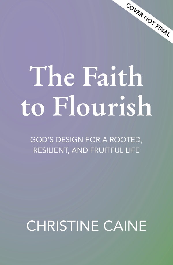 Cover image for The Faith to Flourish, isbn: 9781400255252