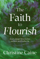 Cover image for The Faith to Flourish, isbn: 9781400255405
