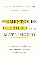 Cover image for Momentos de Claridad En El Matrimonio, isbn: 9781400259403