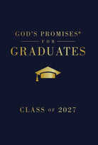 Cover image for God's Promises for Graduates: Class of 2027 - Navy NKJV, isbn: 9781400259694