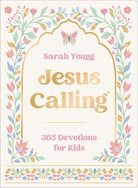 Cover image for Jesus Calling: 365 Devotions for Kids (Deluxe Girls Edition), isbn: 9781400259717