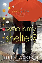 Cover image for Who Is My Shelter?, isbn: 9781400317110