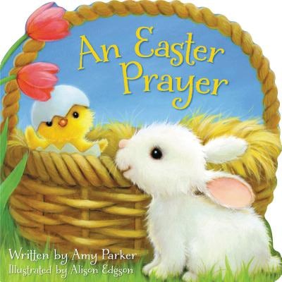 Cover image for An Easter Prayer, isbn: 9781400319411