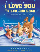 Cover image for I Love You to God and Back, isbn: 9781400320820