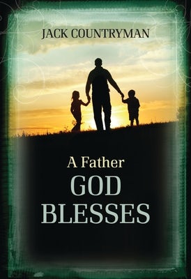 Cover image for A Father God Blesses, isbn: 9781400324309