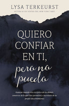 Cover image for Quiero Confiar En Ti, Pero No Puedo, isbn: 9781400346189