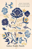 Cover image for The Girl on the Bathroom Floor, isbn: 9781400347902