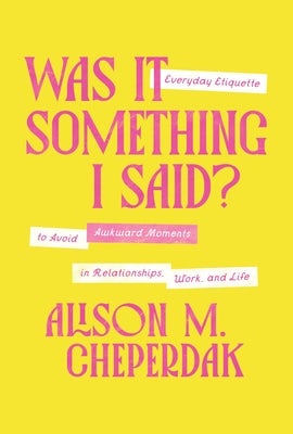 Cover image for Was It Something I Said?, isbn: 9781400350124