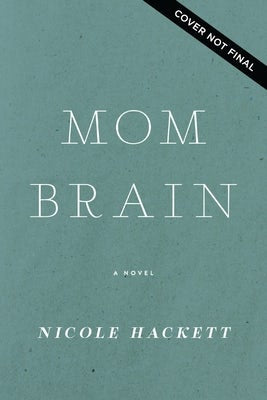 Cover image for Mom Brain, isbn: 9781400350339