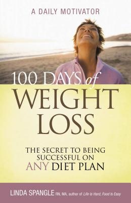 Cover image for 100 Days of Weight Loss, isbn: 9781401603731