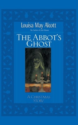 Cover image for Abbot's Ghost, isbn: 9781401689674