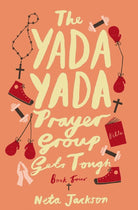 Cover image for The Yada Yada Prayer Group Gets Tough, Book 4, isbn: 9781401689865