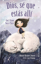 Cover image for Dios, Sé Que Estás Allí - Bilingüe, isbn: 9781404110601