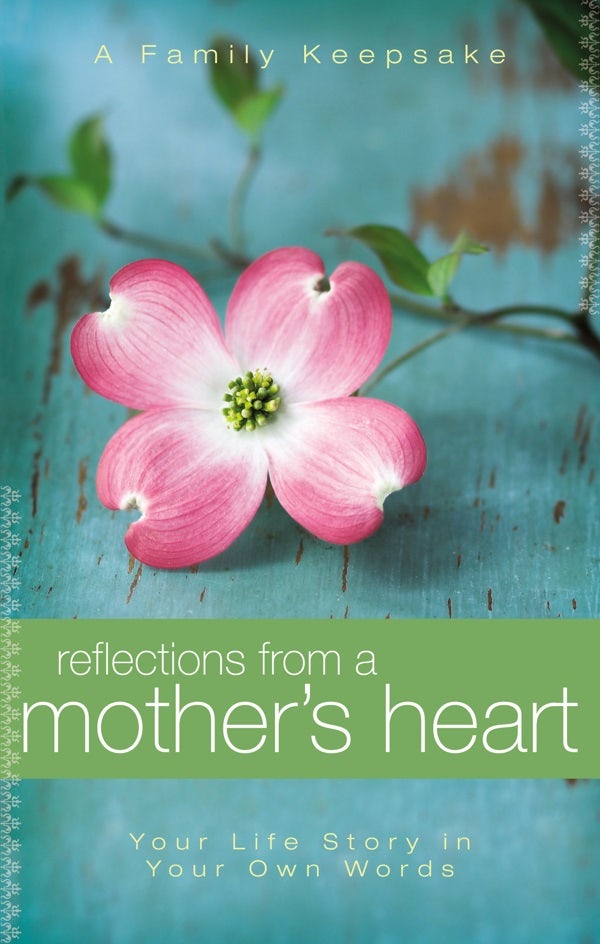 Cover image for Reflections from a Mother's Heart, isbn: 9781404187740