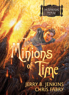 Cover image for The Minions of Time, isbn: 9781414301587