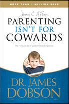 Cover image for Parenting Isn't for Cowards, isbn: 9781414317465
