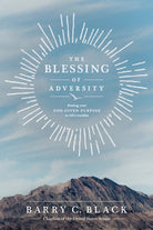 Cover image for The Blessing of Adversity, isbn: 9781414326801