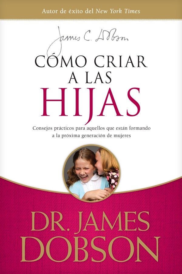 Cover image for Cómo Criar a Las Hijas, isbn: 9781414336039