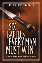 Cover image for Six Battles Every Man Must Win, isbn: 9781414338989