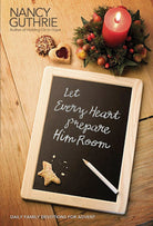 Cover image for Let Every Heart Prepare Him Room, isbn: 9781414339092