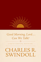 Cover image for Good Morning, Lord . . . Can We Talk?, isbn: 9781414380681