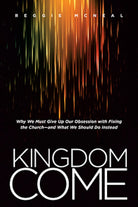 Cover image for Kingdom Come, isbn: 9781414391878