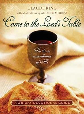 Cover image for Come to the Lord's Table, isbn: 9781415832035