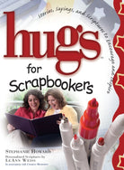 Cover image for Hugs for Scrapbookers, isbn: 9781416533818