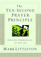 Cover image for The Ten-Second Prayer Principle, isbn: 9781416541912