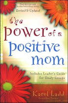 Cover image for The Power of a Positive Mom, isbn: 9781416551218