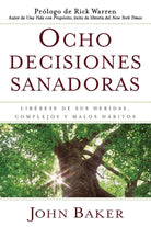 Cover image for Ocho Decisiones Sanadoras (Life's Healing Choices), isbn: 9781416578284