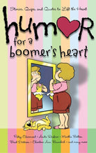 Cover image for Humor for a Boomer's Heart, isbn: 9781416579083