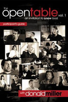 Cover image for The Open Table Participant's Guide, Vol. 1: An Invitation to Know God, isbn: 9781418510954