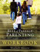 Cover image for Rite of Passage Parenting Workbook, isbn: 9781418519735