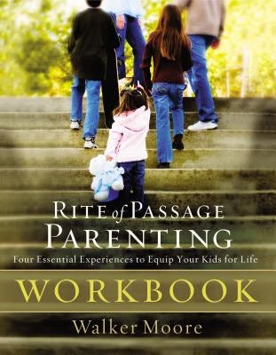 Cover image for Rite of Passage Parenting Workbook, isbn: 9781418519735