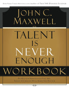 Cover image for Talent Is Never Enough Workbook, isbn: 9781418527730