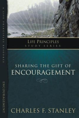 Cover image for Sharing the Gift of Encouragement, isbn: 9781418528126