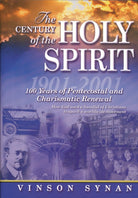 Cover image for The Century of the Holy Spirit, isbn: 9781418532376