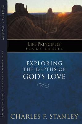 Cover image for Exploring the Depths of God's Love, isbn: 9781418541149