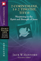 Cover image for 2 Corinthians, 1 and 2 Timothy, Titus: Ministering in the Spirit and Strength of Jesus, isbn: 9781418541200