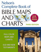 Cover image for Nelson's Complete Book of Bible Maps and Charts, 3rd Edition, isbn: 9781418541712