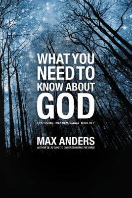 Cover image for The What You Need to Know about God, isbn: 9781418546038