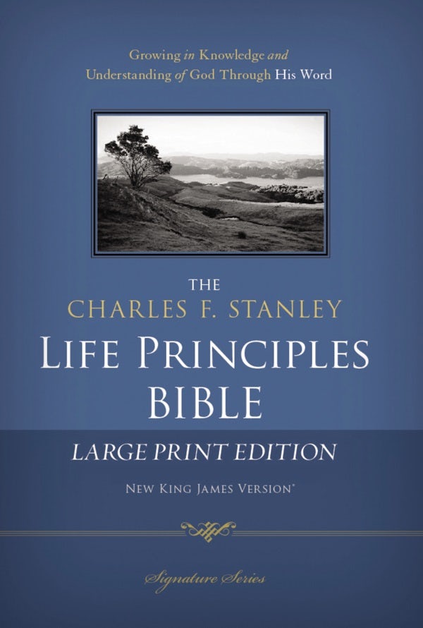 Cover image for Charles F. Stanley Life Principles Bible-NKJV-Large Print, isbn: 9781418547011