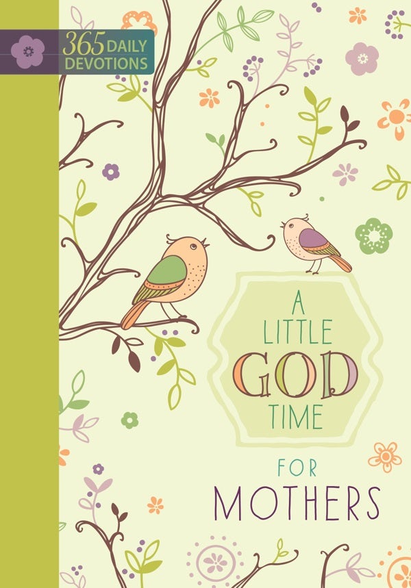 Cover image for A Little God Time for Mothers, isbn: 9781424549856