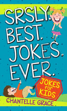 Cover image for Srsly Best Jokes Ever, isbn: 9781424554652